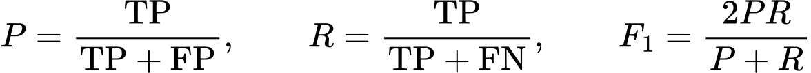 Формула 10. P = TP / (TP + FP); R = TP / (TP + FN); F₁ = 2PR / (P + R)