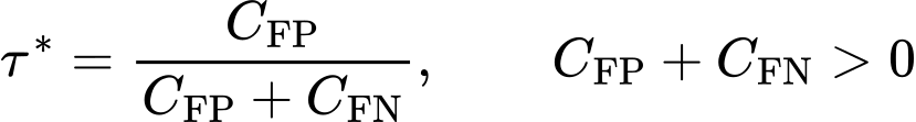 Формула 3. Оптимальный порог τ* = C_FP / (C_FP + C_FN)